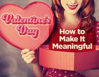 Valentine's Day: How to Make it Meaningful